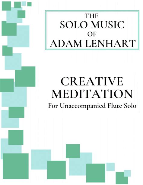 Creative Meditation (for Unaccompanied Flute Solo)